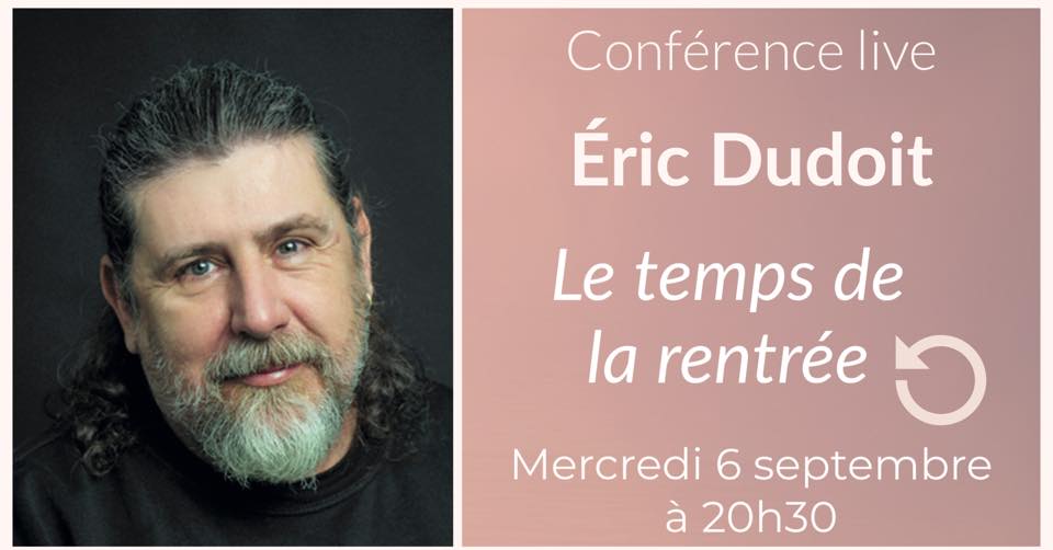 Conférence Eric Dudoit, le temps de la rentrée